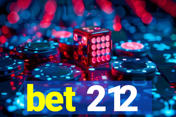 bet 212